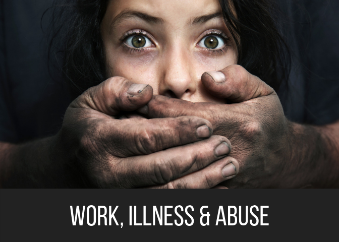 Work, Illness & Abuse
