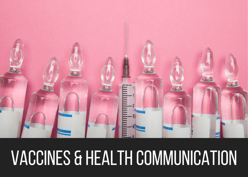 Vaccines & Health Communication